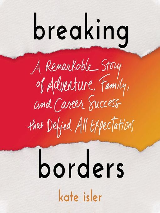 Title details for Breaking Borders by Kate Isler - Wait list